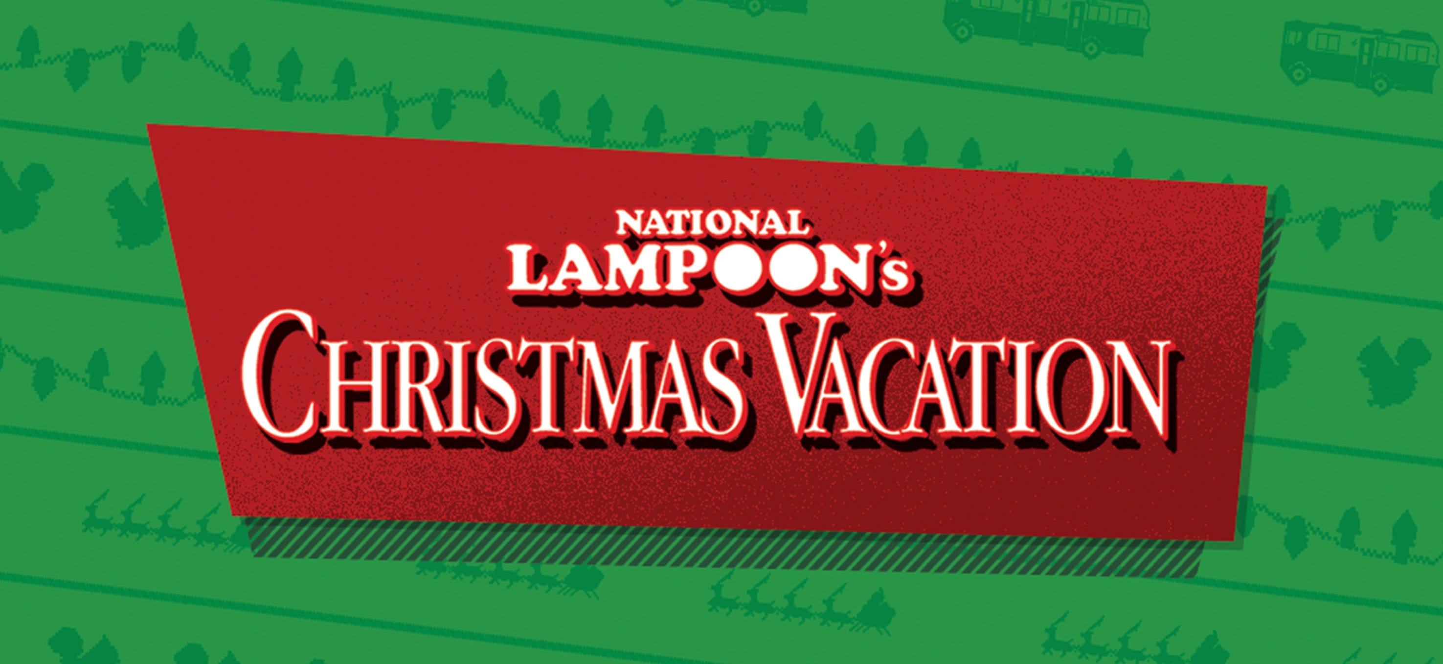 National Lampoon's Christmas Vacation™